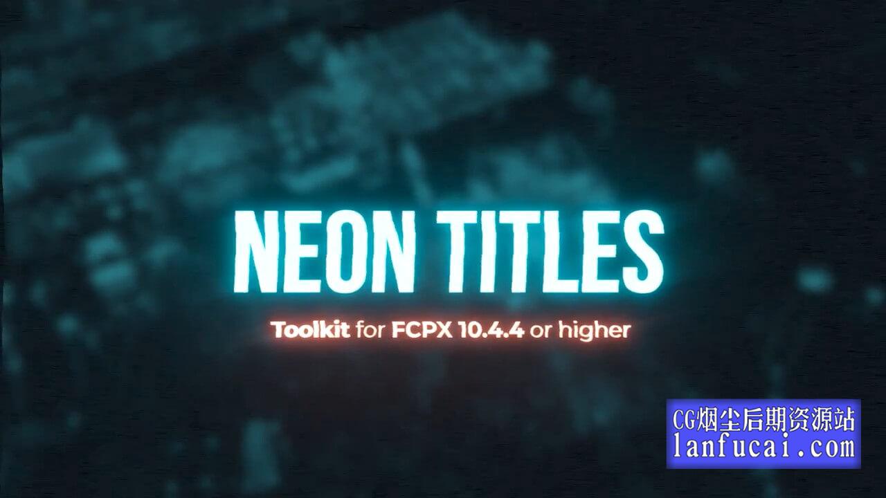 fcpx插件 霓虹灯标题制作工具包 简单易用 Neon Titles Toolkit